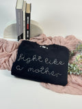 Fight Like a Mother Embroidered Sweater | mothers day gift, gift for mom, mom, grandma, lingua franca inspired, sweatshirt, shirt, gift