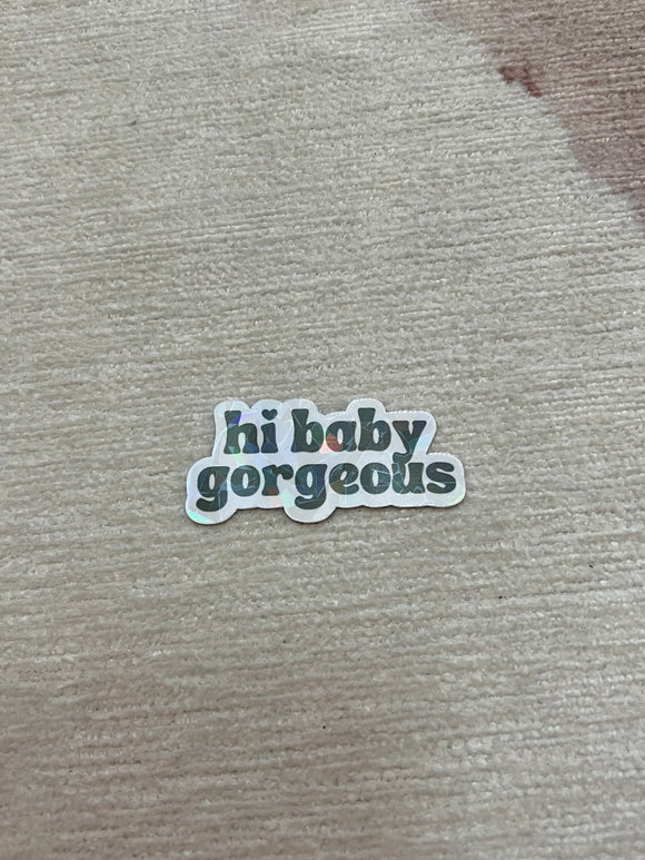 RHOSLC baby gorgeous sticker | holographic, quote, Lisa barlow, bravo gift, gift, Salt Lake City, real housewives, BravoCon, merch
