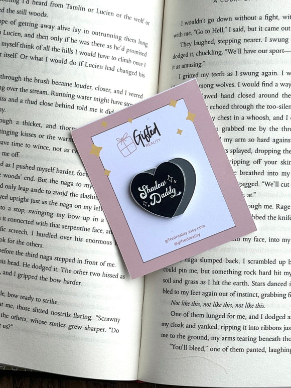 Shadow Daddy Bookish Enamel Pin | booksta, booktok, acotar, fourth wing, xaden, azriel, badge, flair, lapel pin, button, patch, gift for her