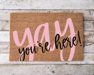 Yay You're Here! doormat | door mat, funny door mat, housewarming gift, welcome mat, coir doormat, funny door mat, wedding gift, gift, hello