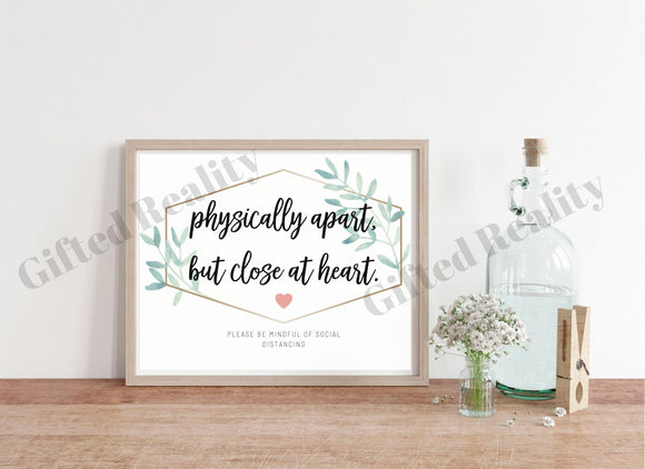 Physically Apart but Close at Heart sign [INSTANT DOWNLOAD]
