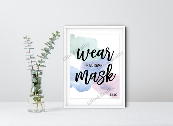 Wear Your Damn Mask Sign [INSTANT DOWNLOAD]