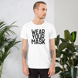 Wear Your Fucking Mask T-Shirt (Unisex)