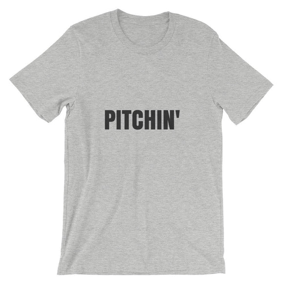Pitchin' T-Shirt (Unisex)