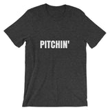 Pitchin' T-Shirt (Unisex)