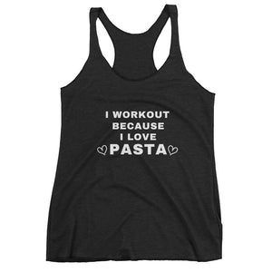 I Workout Because I Love Pasta Tank - Racerback (Women's)