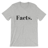Facts. T-Shirt (Unisex)