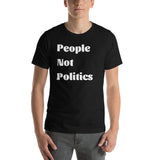 People Not Politics T-Shirt (Unisex)