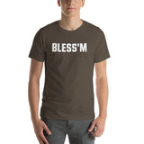 Bless'm T-Shirt (Unisex)