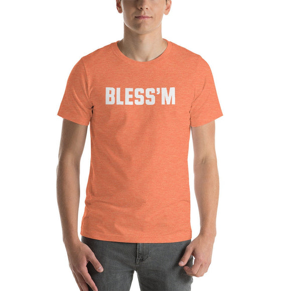 Bless'm T-Shirt (Unisex)
